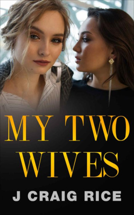 J Craig Rice - My Two Wives