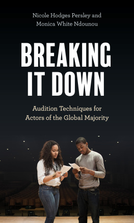 Nicole Hodges Persley - Breaking It Down: Audition Techniques for Actors of the Global Majority