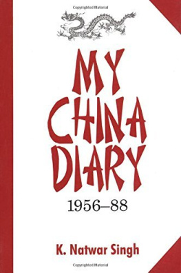 K Natwar Singh - My China Diary 1956-88