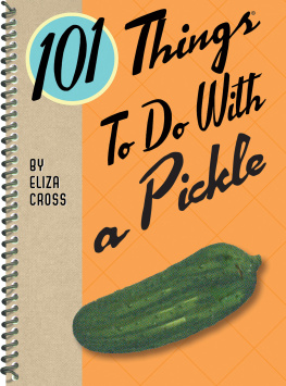 101 Things to Do With a Pickle (101 Things to Do With)