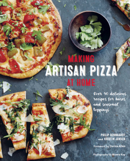 Dennhardt Making Artisan Pizza at Home: Over 90 delicious recipes for bases and seasonal toppings