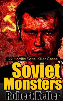 Keller - True Crime: Soviet Monsters