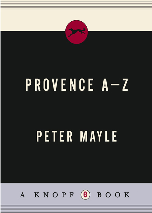 ALSO BY PETER MAYLE Confessions of a French Baker with Gerard Auzet A - photo 1