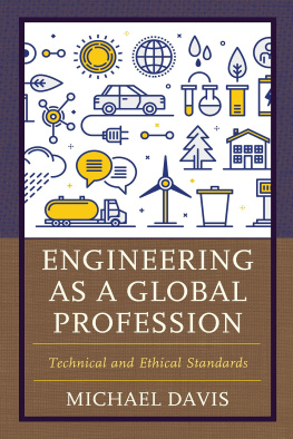 Michael Davis - Engineering as a Global Profession: Technical and Ethical Standards