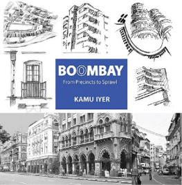 Kamu Iyer - Boombay: From Precincts To Sprawl