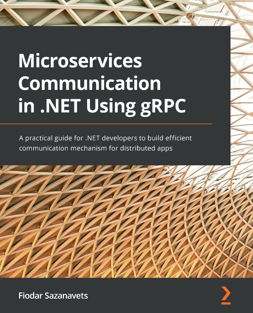 Microservices Communication in NET Using gRPC A practical guide for NET - photo 1