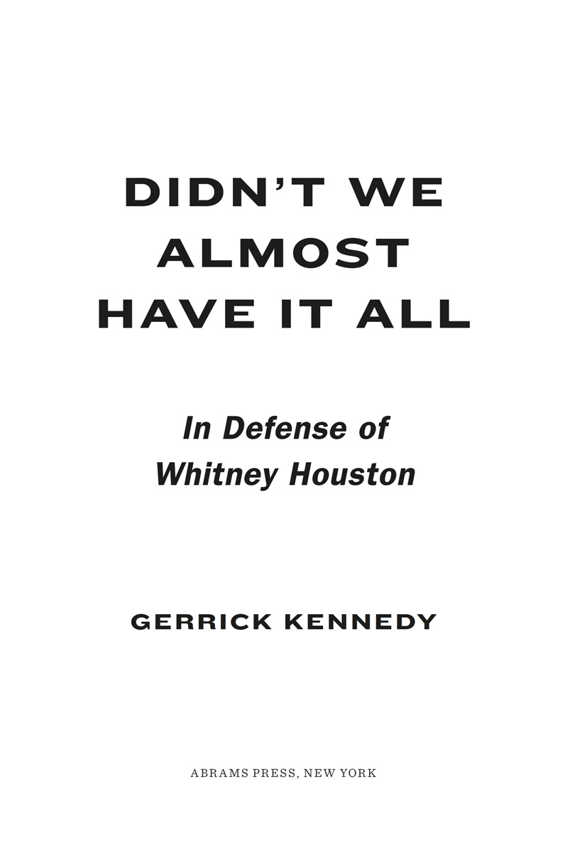 Copyright 2022 Gerrick Kennedy Cover 2022 Abrams Published in 2022 by Abrams - photo 2