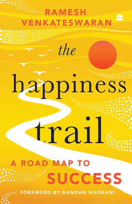 Venkateswaran The Happiness Trail: A Road Map to Success