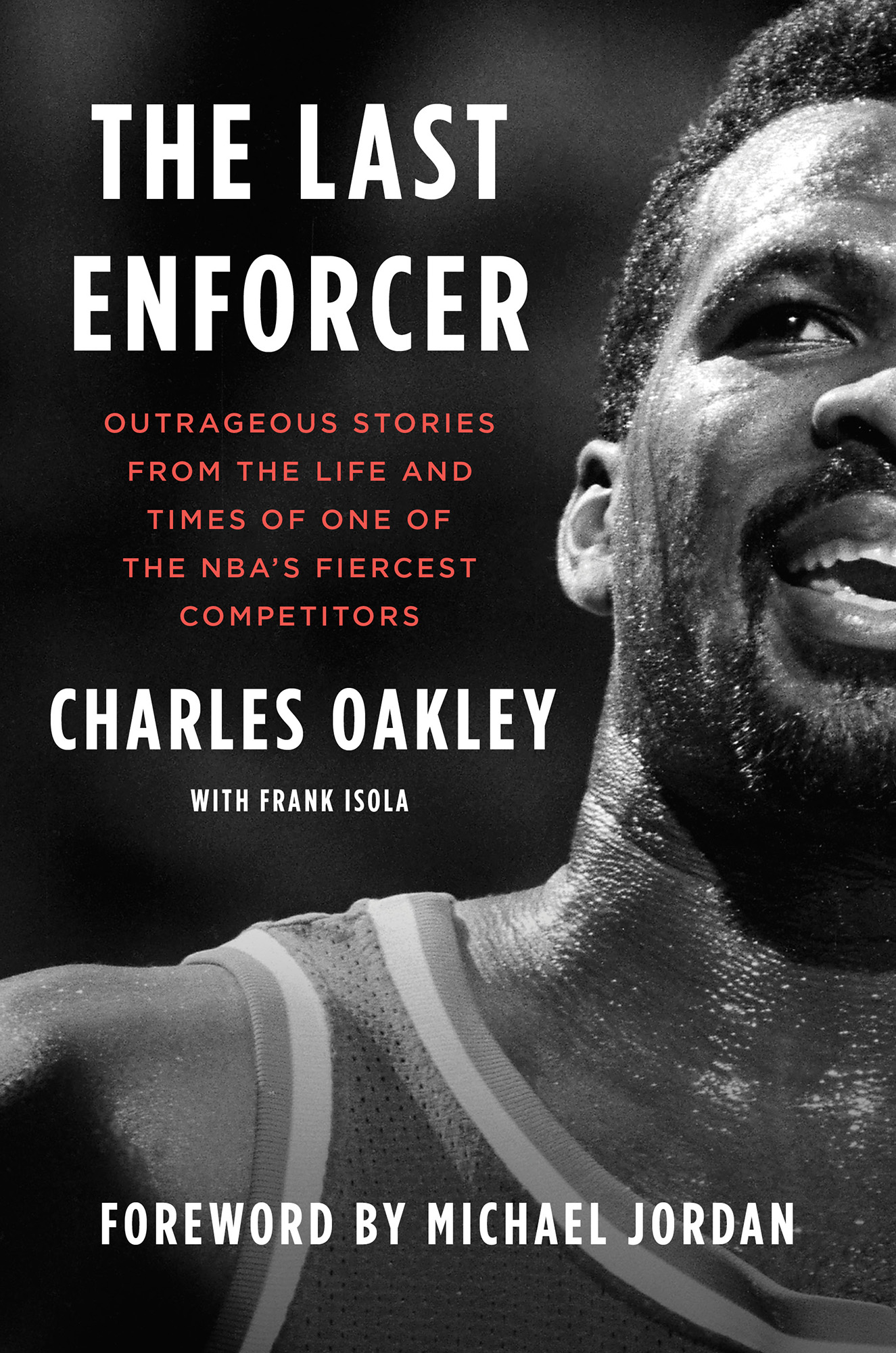 The Last Enforcer Outrageous Stories From the Life and Times of One of the NBAs - photo 1