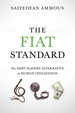 Saifedean Ammous - The Fiat Standard: The Debt Slavery Alternative to Human Civilization