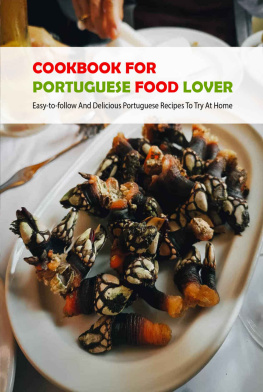 MALIEK Cookbook For Portuguese Food Lover: Easy-to-follow And Delicious Portuguese Recipes To Try At Home