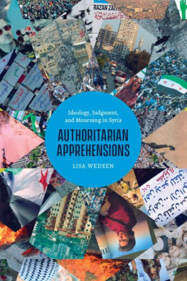 Lisa Wedeen Authoritarian Apprehensions (Chicago Studies in Practices of Meaning)