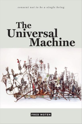 Fred Moten - The Universal Machine (consent not to be a single being)