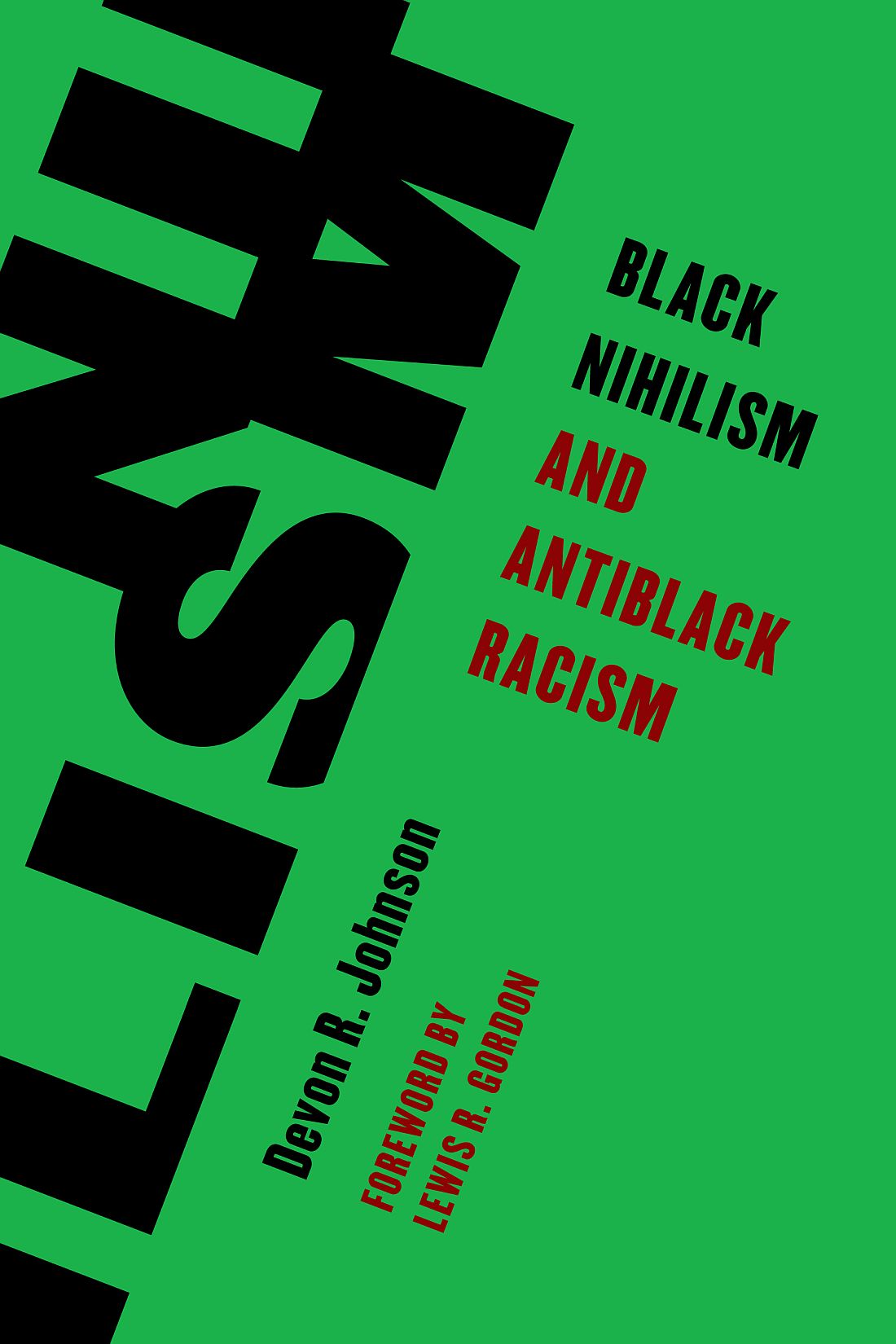 Black Nihilism and Antiblack Racism Living Existentialism Series Editors T - photo 1