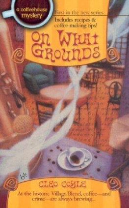 Cleo Coyle On What Grounds (Coffeehouse Mysteries, No. 1)