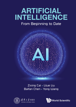 Zixing Cai Artificial Intelligence: From Beginning to Date