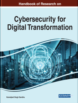 Kamaljeet Sandhu (editor) - Handbook of Research on Advancing Cybersecurity for Digital Transformation