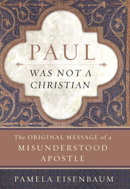Pamela Eisenbaum - Paul Was Not a Christian
