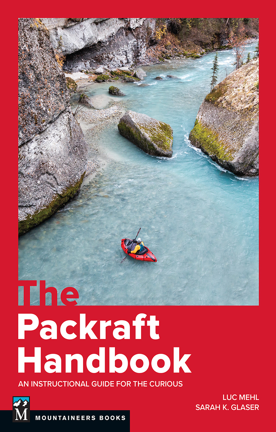 The Packraft Handbook MOUNTAI - photo 1