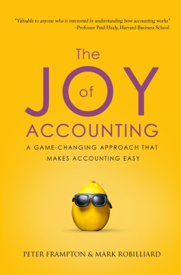 Peter Frampton - The Joy of Accounting: A Game-Changing Approach That Makes Accounting Easy