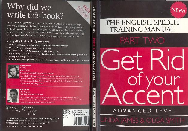 Get Rid of Your Accent The English Pronunciation and Speech Training Manual - photo 1