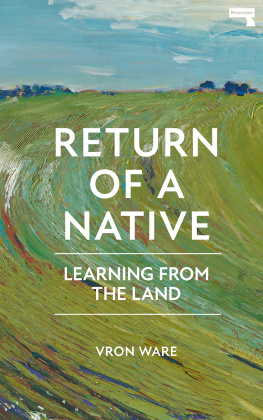 Vron Ware - Return of a Native: Learning from the Land
