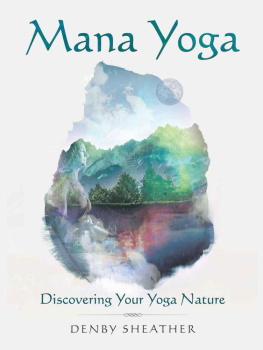 Sheather Mana Yoga: Discovering Your Yoga Nature