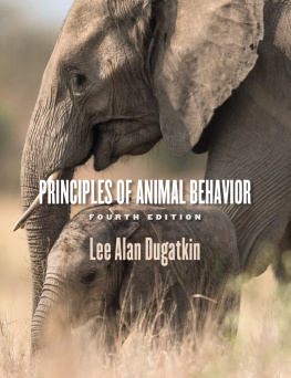 Lee Alan Dugatkin. - Principles of animal behavior