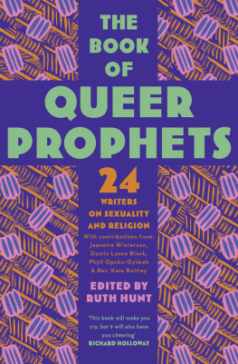 Ruth Hunt The Book of Queer Prophets - 21 Writers on Sexuality and Religion