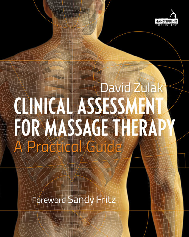 CLINICAL ASSESSMENT FOR MASSAGE THERAPY HANDSPRING PUBLISHING LI - photo 1