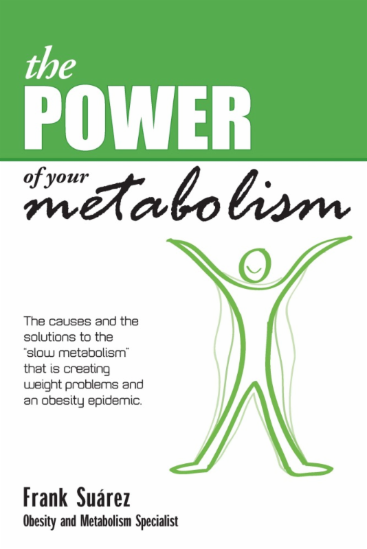 The Power of Your Metabolism by Frank Suarez Published in eBook format by - photo 1