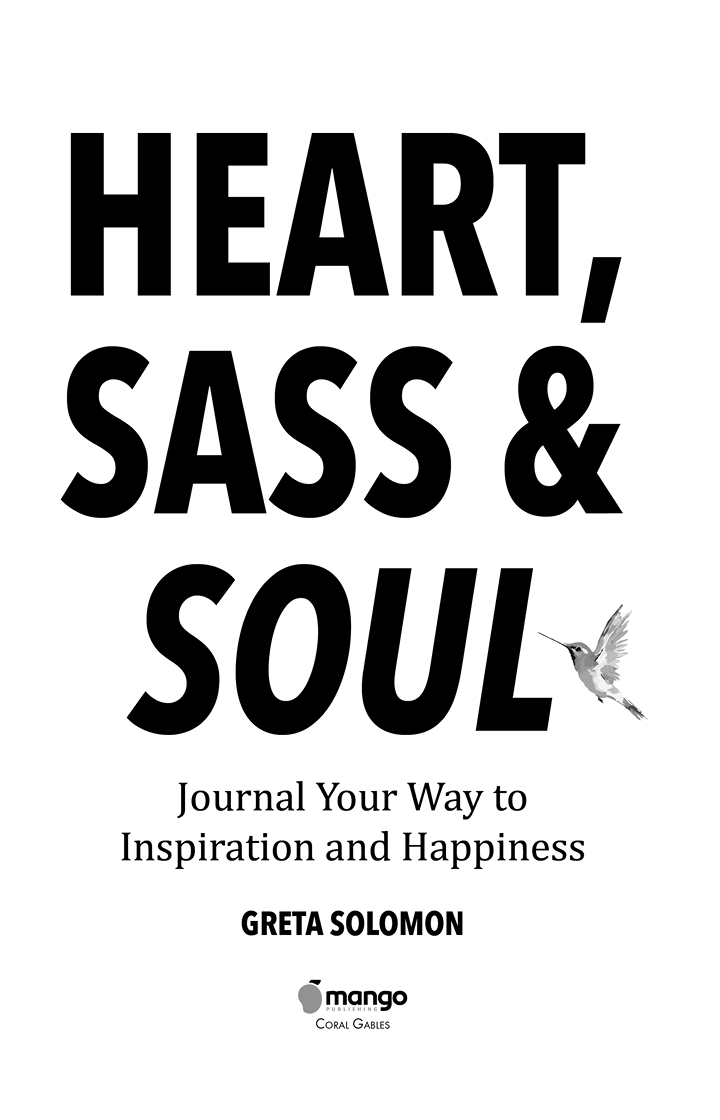Praise for Heart Sass Soul Heart Sass Soul is an inspirational and - photo 2