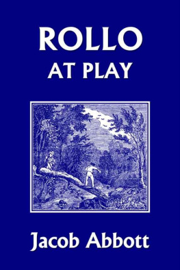 Jacob Abbott - Rollo at Play