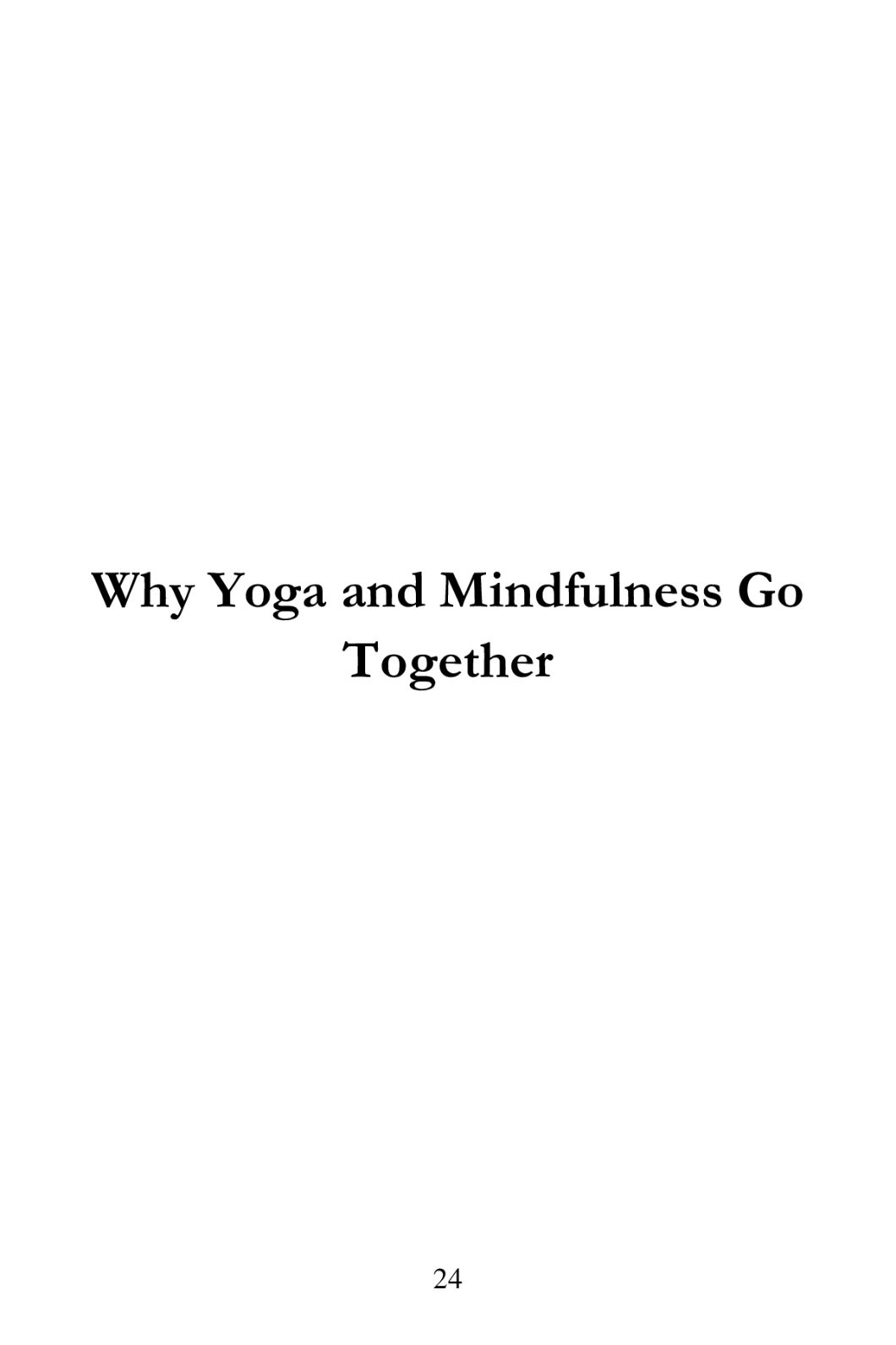 Mindful Yoga Many Useful Things to Get Start Mindfulness and Yoga Book - photo 25