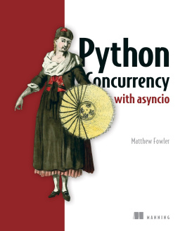 Matthew Fowler Python Concurrency with asyncio