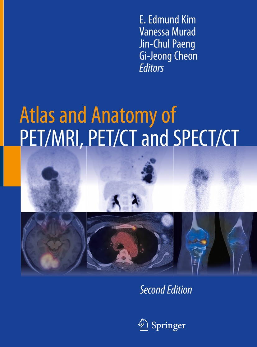 Book cover of Atlas and Anatomy of PETMRI PETCT and SPECTCT Editors E - photo 1