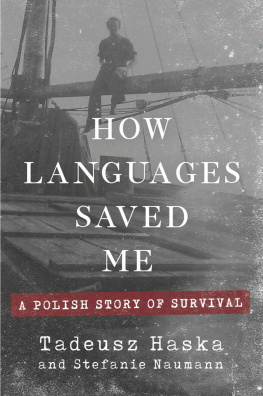 Tadeusz Haska - How Languages Saved Me