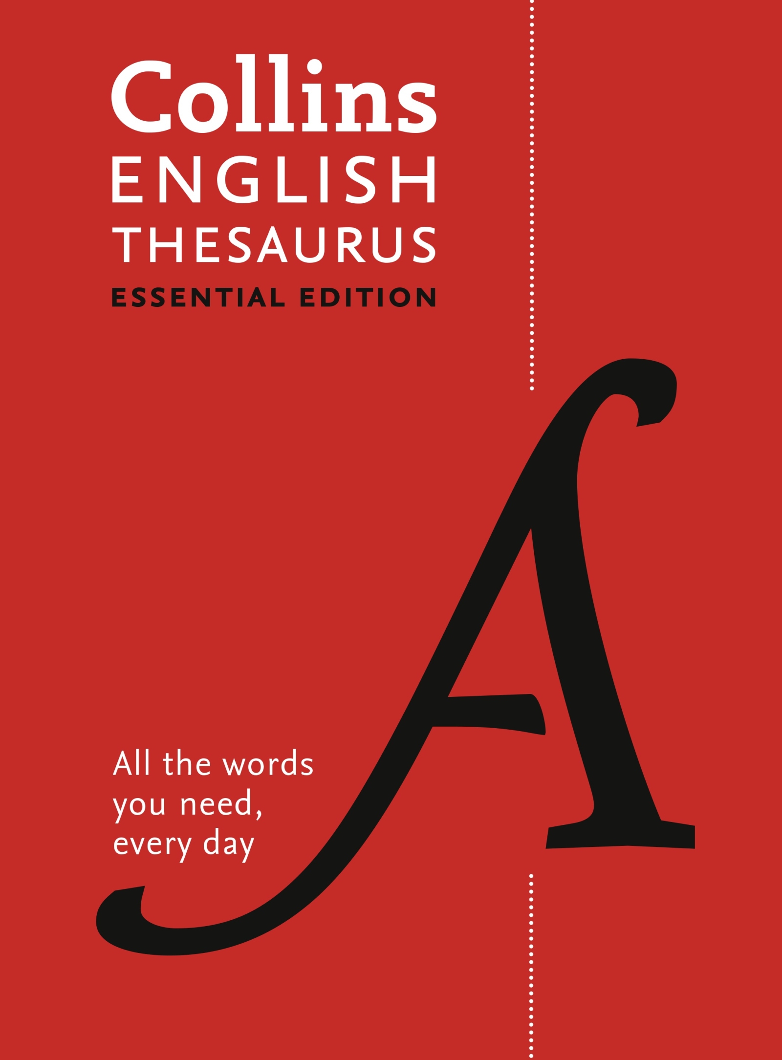 Collins English Thesaurus Essential Edition 300000 Synonyms and Antonyms for Everyday Use - image 1