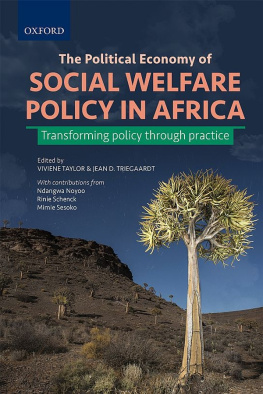 Rinie Schenk - The Political Economy of Social Welfare Policy in Africa: Transforming Policy through Practice