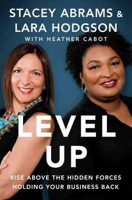 Stacey Abrams - Level Up : Rise Above the Hidden Forces Holding Your Business Back