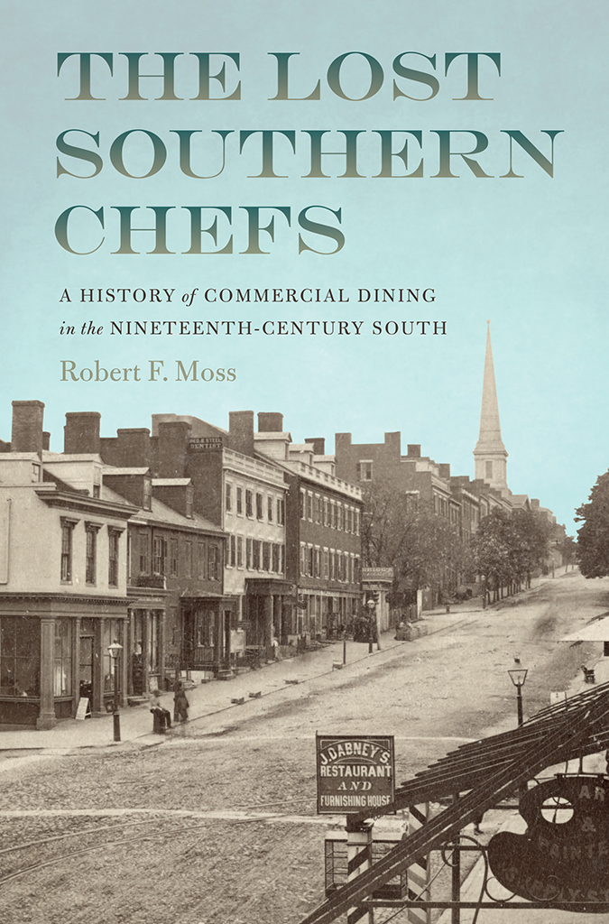 THE LOST SOUTHERN CHEFS The Lost Southern Chefs A HISTORY of COMMERCIAL - photo 1