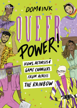 Dom Queer Power - Icons, Activists and Game Changers from Across the Rainbow