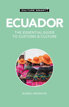 Culture Smart! - Ecuador - Culture Smart!: The Essential Guide to Customs & Culture