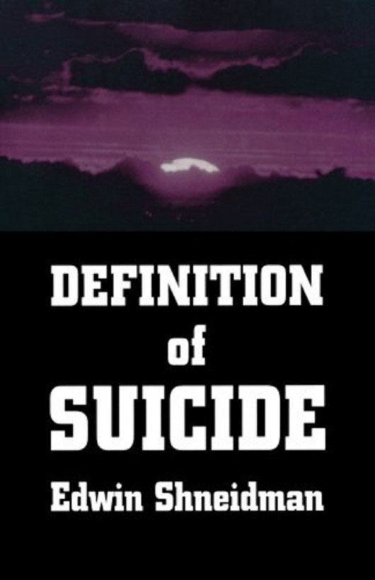 DEFINITION OF SUICIDE Edwin Shneidman University of California at Los - photo 1