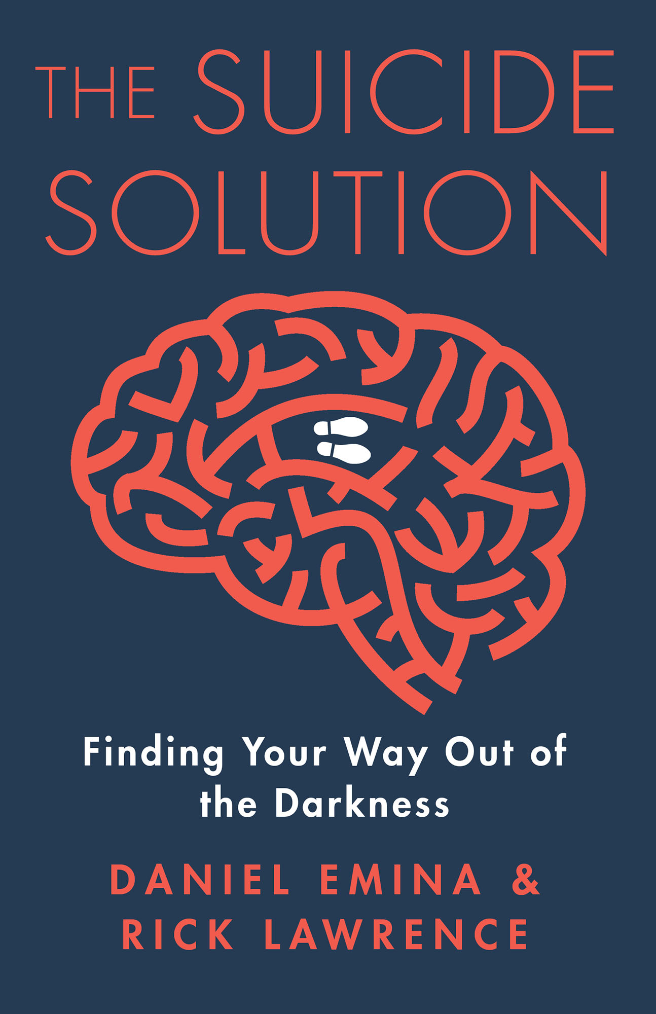 The Suicide Solution Finding Your Way Out of the Darkness Daniel Emina Rick - photo 1