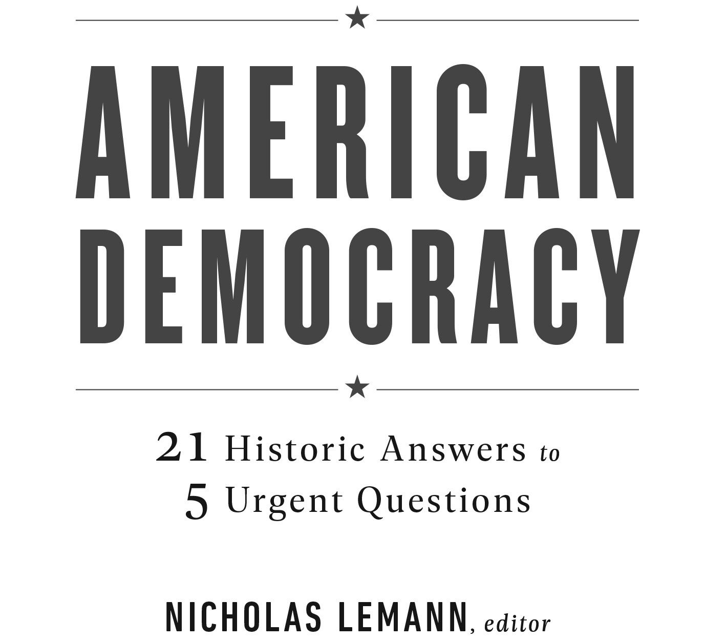 American Democracy - 21 Historic Answers to 5 Urgent Questions - image 2