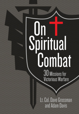 Dave Grossman On Spiritual Combat: 30 Missions for Victorious Warfare