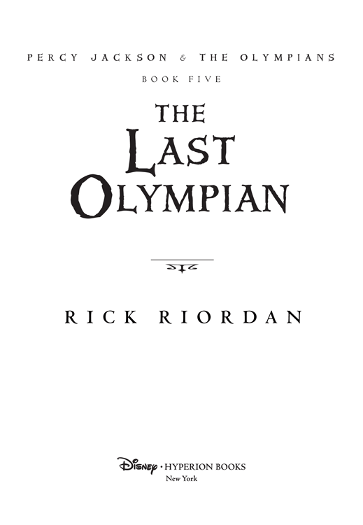 Copyright 2009 by Rick Riordan All rights reserved Published by Disney - photo 2