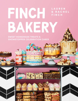 Lauren Finch - Finch Bakery: Sweet Homemade Treats and Showstopper Celebration Cakes