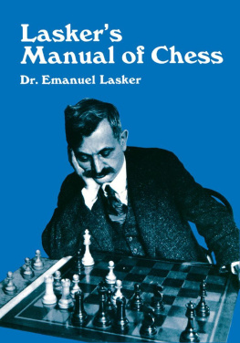 Emanuel Lasker Laskers Manual of Chess (Dover Chess)